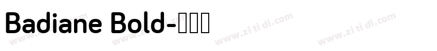 Badiane Bold字体转换